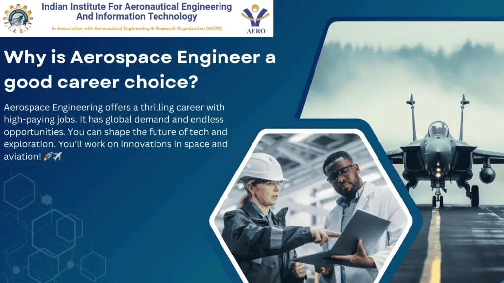 Why is Aerospace Engineer a good career choice?