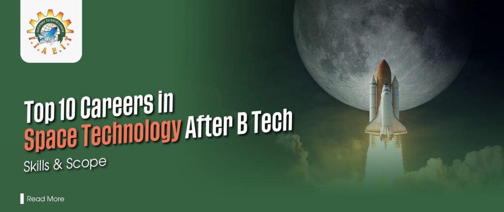 Top 10 Career in Space Technology After B Tech